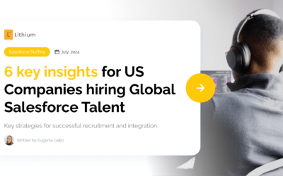 6 key insights for US Companies hiring Global Salesforce Talent