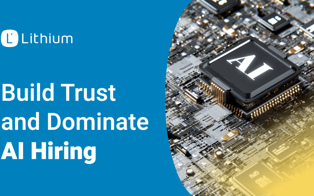 Build Trust and Dominate AI Hiring